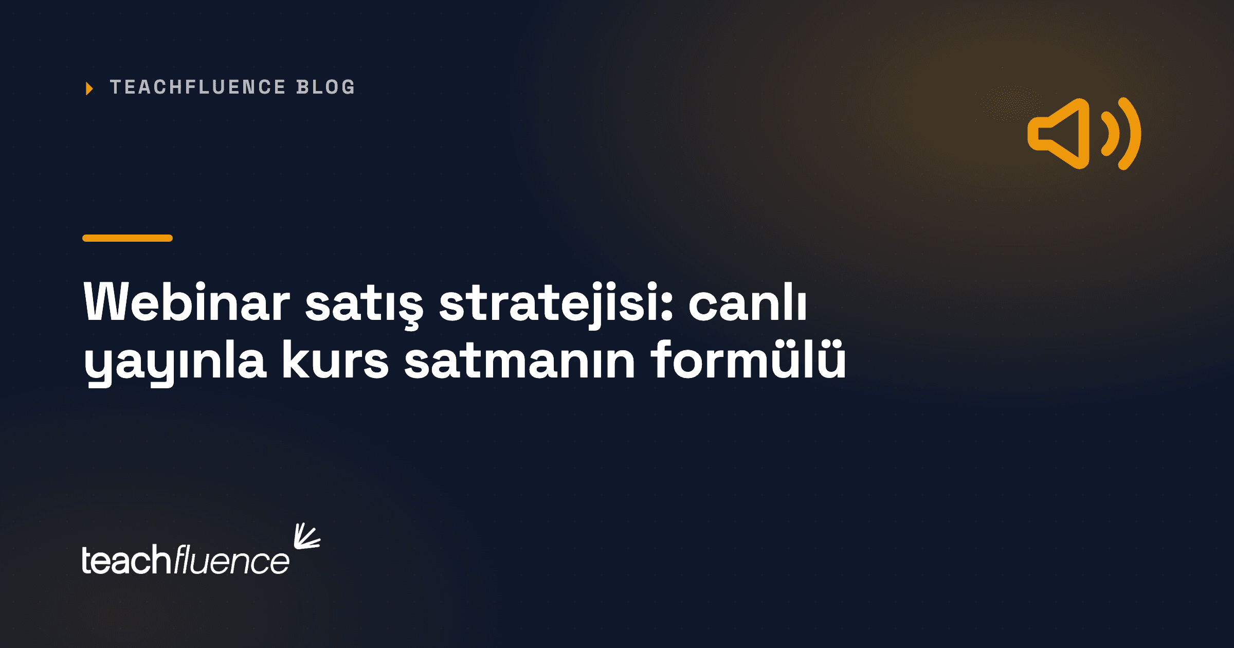 Webinar satış stratejisi: canlı yayınla kurs satmanın formülü