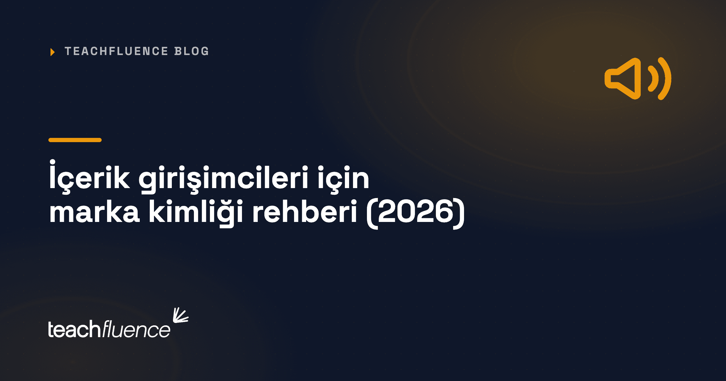İçerik girişimcileri için marka kimliği rehberi (2026)