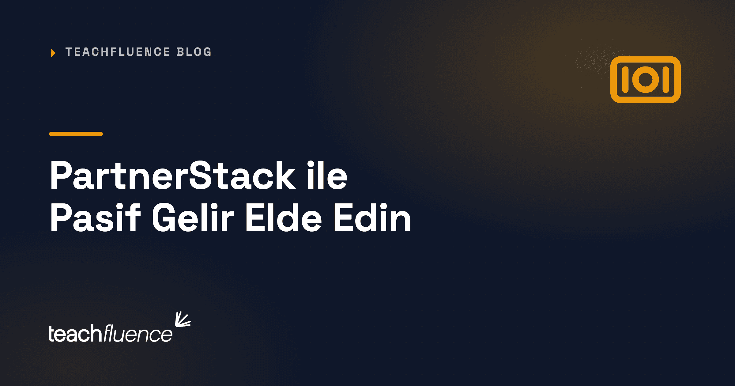 PartnerStack ile Online Eğitim Platformunuzdan Pasif Gelir Elde Edin