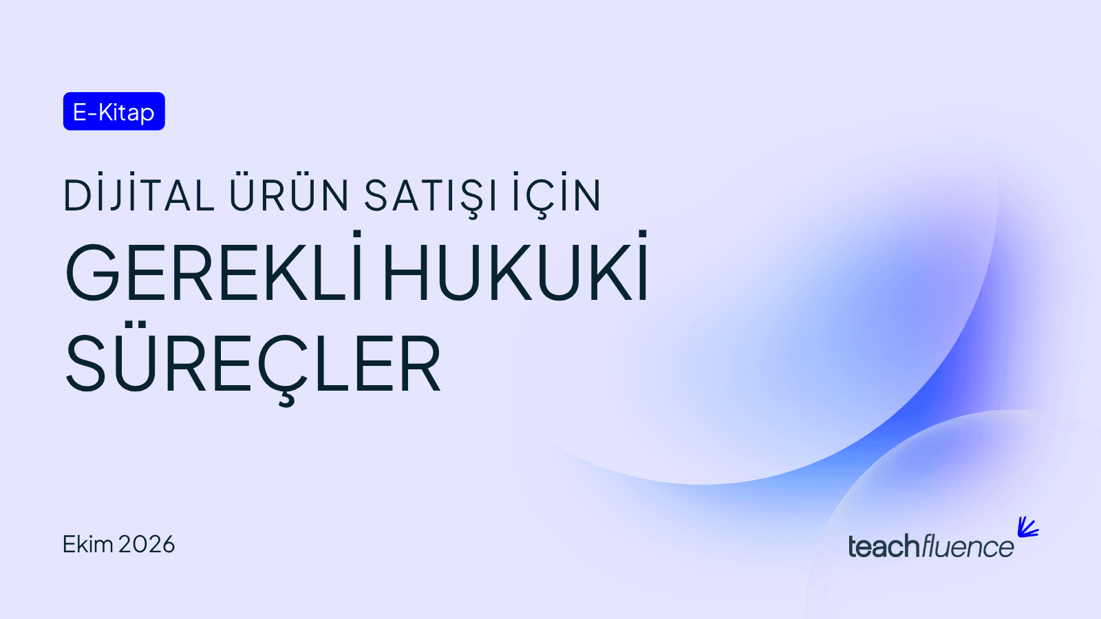Dijital Ürün Satışı İçin Gerekli Hukuki Süreçler