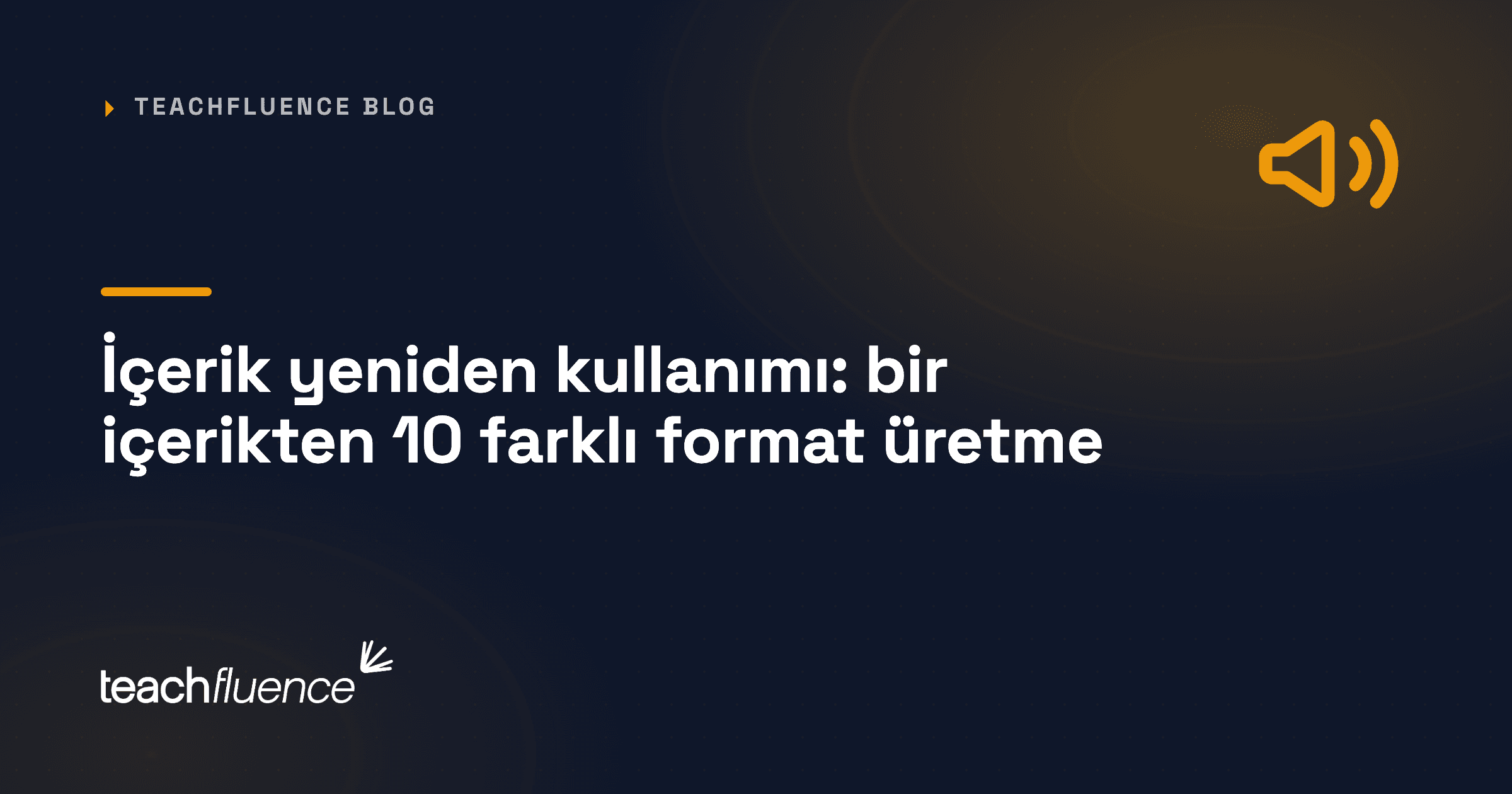 İçerik yeniden kullanımı: bir içerikten 10 farklı format üretme