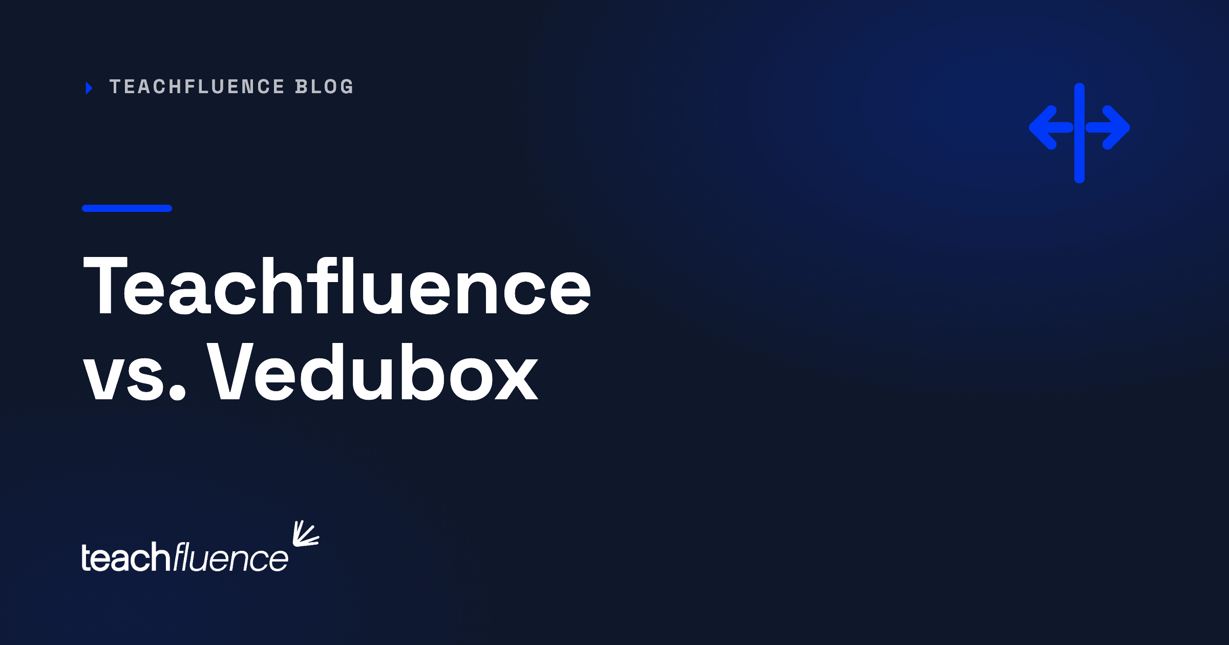 Teachfluence vs. Vedubox